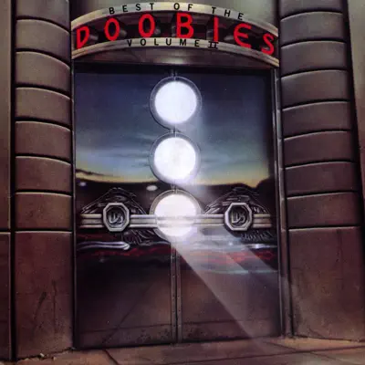The Best of the Doobies Vol. 2 (Remastered) - The Doobie Brothers