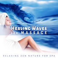 Waterfalls Music Universe - Healing Waves for Massage - Music for Reiki & Relaxing Zen Nature for Spa, Yoga, Meditation and Sleep Therapy artwork