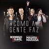 Como a Gente Faz (Ao Vivo) [feat. Maiara & Maraisa] - Single