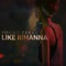 Like Rihanna artwork