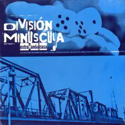 Extrañando Casa - Division Minuscula