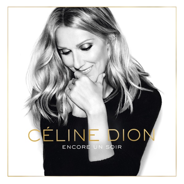 Encore un soir (Deluxe) - Céline Dion