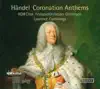 Handel: Coronation Anthems (Live) album lyrics, reviews, download