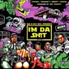 Stream & download I'm da Sh!T (feat. Kokane, Crooked I, Kurupt & Roscoe) - Single