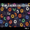Rare Jukebox Selection, Vol. 3