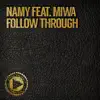 Stream & download Follow Through (feat. Miwa)