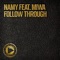 Follow Through (feat. Miwa) [Diephuis Remix] - Namy lyrics