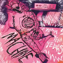 Machine - Single - Yeah Yeah Yeahs