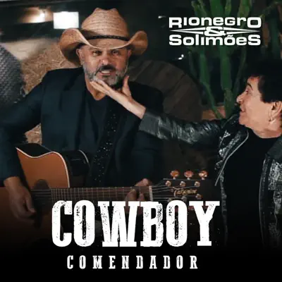 Cowboy Comendador - Single - Rionegro & Solimões