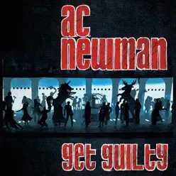 Get Guilty - A.c. Newman