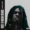 Wat U Mean (feat. Lil Yachty) [Remix] - Single