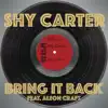 Bring It Back (feat. Aleon Craft) - Single album lyrics, reviews, download