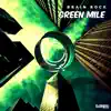 Stream & download Green Mile - Single