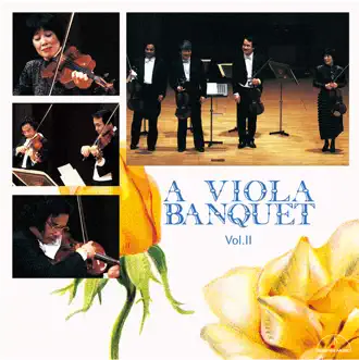 A Viola Banquet Vol.II by Nobuko Imai, Masao Kawasaki, Mazumi Tanamura, Hirofumi Fukai, Friedrich Wilhelm Schnurr, Ryosuke Hori, Kaeko Mukoyama, Yoshiyuki Itoda, Ayako Ochi, Yoko Kanemaru, Yoshiko Kawamoto, Naoko Shimizu, Shota Akamatsu, JUNKO OHASHI, Yuriko Mikami & Akiko Yano album reviews, ratings, credits