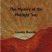 Lucette Bourdin - The Mystery of the Midnight Sun