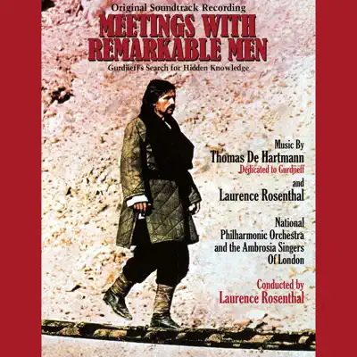 Meetings with Remarkable Men (Original Soundtrack Recording) [feat. The Ambrosian Singers] - National Philharmonic Orchestra