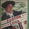 Pastor Luna - La Creciente