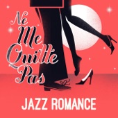 Ne Me Quitte Pas - Jazz Romance artwork