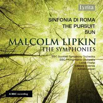 Lipkin: The Symphonies by BBC Scottish Symphony Orchestra, BBC Philharmonic Orchestra, Adrian Leaper & Lionel Friend album reviews, ratings, credits