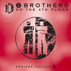 Remixes, Vol. 1 - 2 Brothers On The 4th Floor