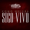 Como Quiera Sigo Vivo - Single, 2016