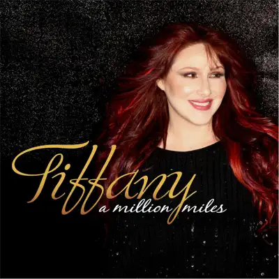 A Million Miles - Tiffany