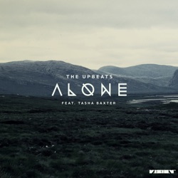 The Upbeats - Alone (feat. Tasha Baxter)