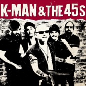 K-Man & The 45s - What's Inside a Girl