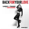 Back for Your Love (feat. Giovanna) - Single album lyrics, reviews, download