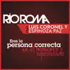 Eres la Persona Correcta en el Momento Equivocado (feat. Luis Coronel & Espinoza Paz) - Single album lyrics, reviews, download