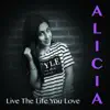 Live the Life You Love - Single album lyrics, reviews, download