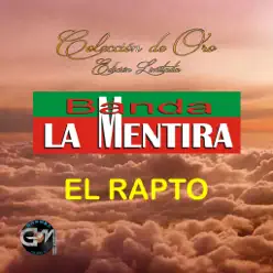 El Rapto - Banda La Mentira