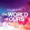 Stream & download The World Is Ours - Single