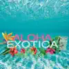 Stream & download Aloha Exotica