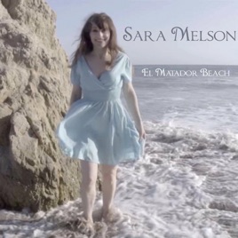 El Matador Beach - Single by Sara Melson on Apple Music