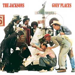 Michael Jackson & The Jacksons - Goin' Places