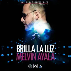 Brilla la Luz - Single - Melvin Ayala