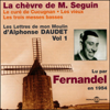 La chèvre de M. Seguin / Le curé de Cucugnan / Les vieux / Les trois messes basses: Les Lettres de mon Moulin 1 - Alphonse Daudet