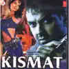 Kismat (Original Motion Picture Soundtrack) album lyrics, reviews, download