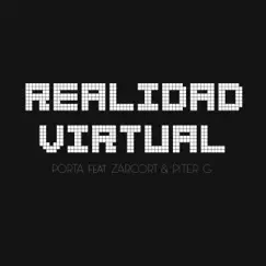 Realidad Virtual (feat. Zarcort & Piter G) - Single by Porta album reviews, ratings, credits