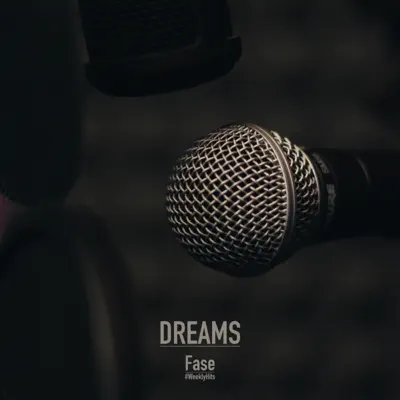 Dreams - Single - Fase