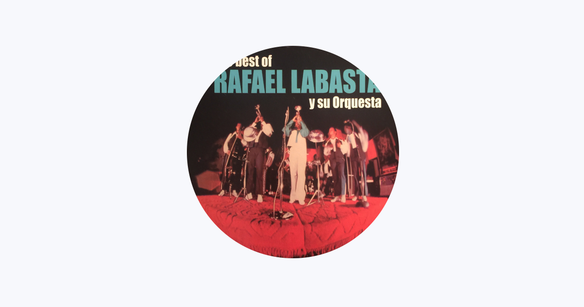 ‎rafael Labasta Y Su Orquesta On Apple Music 9240