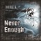 Never Enough (feat. Jessi) - Double K lyrics