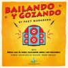 Bailando y Gozando - EP