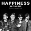 HAPPINESS (Acoustic) - Single album lyrics, reviews, download