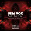 Stream & download Mumbai (DLDK India 2016 Anthem) - Single