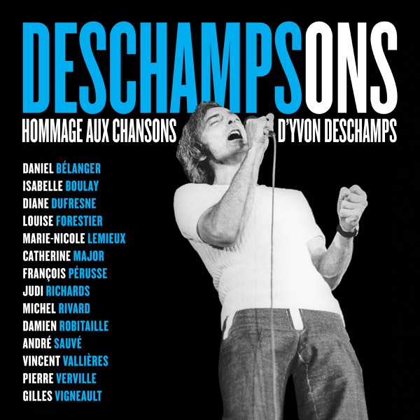 Deschampsons - Hommage aux chansons d'Yvon Deschamps - Multi-interprètes