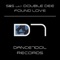 Found Love (Simioli Rework) - S&S & Double Dee lyrics