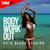 Body Workout 2016 Beach Session (60 Minutes Non-Stop Mixed Compilation for Fitness & Workout 135 Bpm / 32 Count) album cover