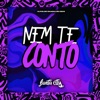 Nem Te Conto - Single